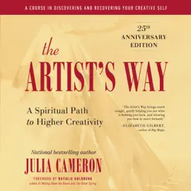 The Artist's Way: 25th Anniversary Edition (Unabridged)