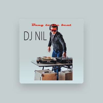 Listen to DJ Nil, watch music videos, read bio, see tour dates & more!