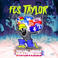 Social Media Madness - Single - Fes Taylor