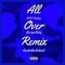 All Over (feat. FHP Friction & GeorgiaBaby) - Austin3way lyrics