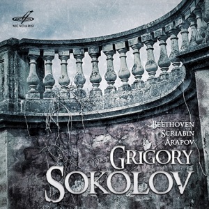Grigory Sokolov: Beethoven, Scriabin, Arapov