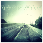 I'm Gonna Be (500 Miles)