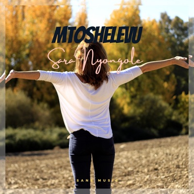 Mtoshelevu - Single
