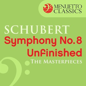 The Masterpieces - Schubert: Symphony No. 8 in B Minor, D. 759 "Unfinished" - EP