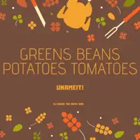 Greens Beans Potatoes