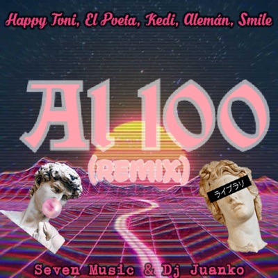 Al 100 (Remix) - Single