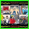 TRIGGER (feat. FREEZ, RITTO, MILES WORD, Jambo Lacquer, KOJOE, Olive Oil & Popy Oil)