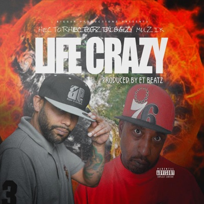 Life Crazy X Mally Muzik - Single