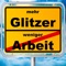 Weniger Arbeit mehr Glitzer - Glitzer Gischi lyrics