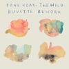 Buvette The Wild (Buvette Rework) The Wild (Buvette Rework) - Single