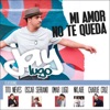 Mi Amor No Te Queda (feat. Tito Nieves, Oscarito, Omar Lugo, N'Klabe & Charlie Cruz) - Single