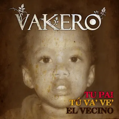 Tu Pai - Single - Vakero