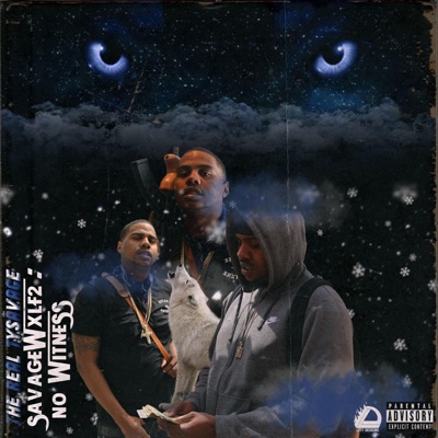 SavageWxlf : No Witness