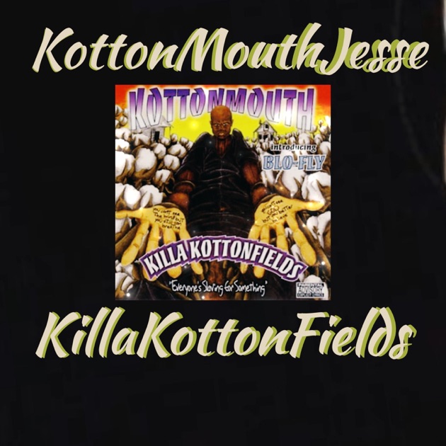 Kottonmouth Killa Kottonfields Texas Rap G-Funk Blo-Fly