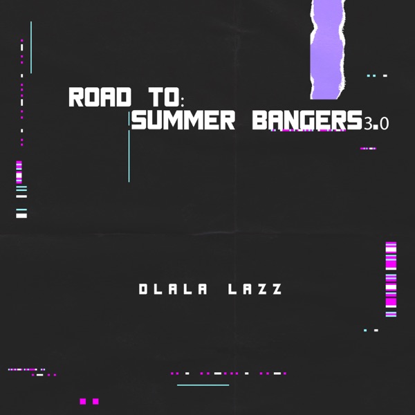 Road to: Summer Bangers 3.0 - EP