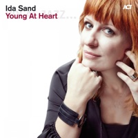 Young At Heart (with Ola Gustafsson, Jesper Nordenström, Dan Berglund & Christer Jansson) - Ida Sand