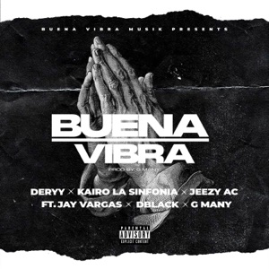 Buena Vibra (feat. Jay Vargas, DBlack & G Many) - Single