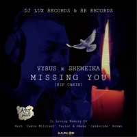 Missing You (Rip Cakie) - Single - vyrus & Shemeika