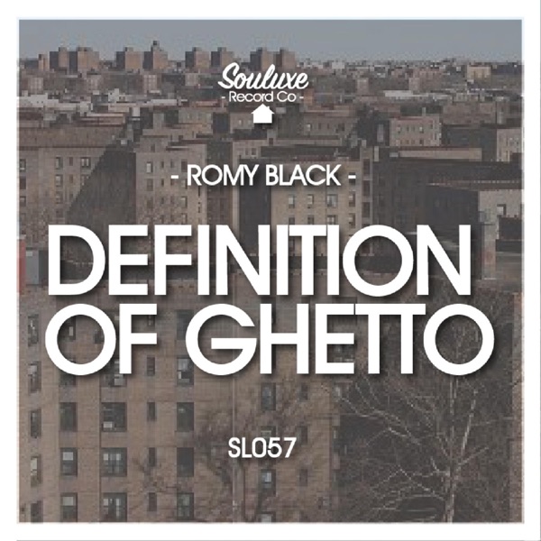 Definition of Ghetto - Single