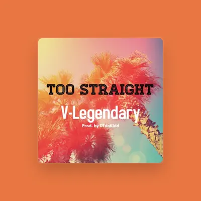 Listen to V-Legendary, watch music videos, read bio, see tour dates & more!