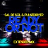 Ready or Not (Extended Mix) - Single