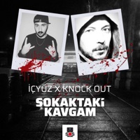 Sokaktaki Kavgam (feat. Knock Out) - Single - İçyüz