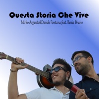 Questa storia che vive (feat. Ilenia Bruno) - Single - Mirko Argento & Davide Fontana
