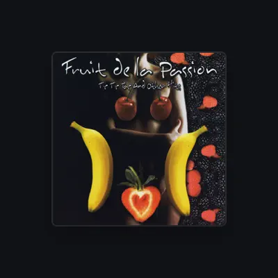 Listen to Fruit de la Passion, watch music videos, read bio, see tour dates & more!
