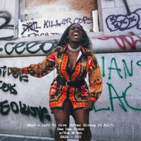 What's Left to Give (After Giving It All?) - Single