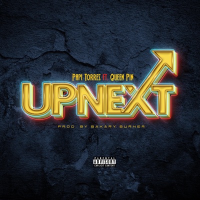 Up Next (feat. Queen Pin) - Single