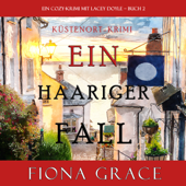 Ein Haariger Fall (Ein Cozy-Krimi mit Lacey Doyle – Buch 2) - Fiona Grace