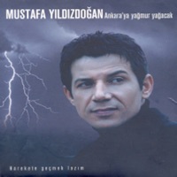 Ankara'ya Yağmur Yağacak - Mustafa Yıldızdoğan