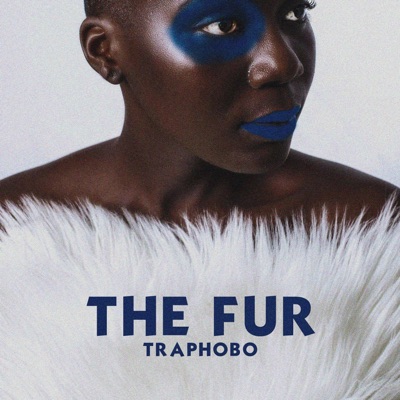 Traphobo - The Fur