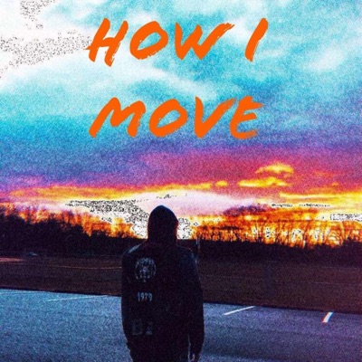 How I Move (feat. It's DP) - Single