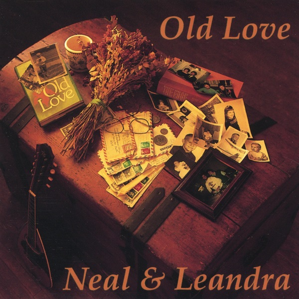 Neal And Leandra - Old Love