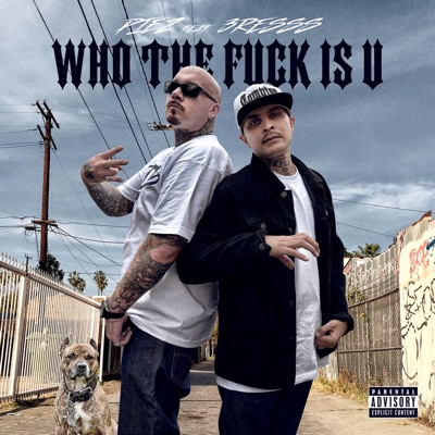 Who the Fuck Is U (feat. 3resss) - Single