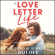 A Love Letter Life A Love Letter Life