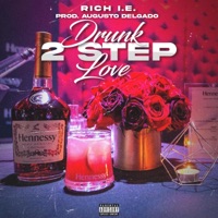 Drunk2StepLove - Single - Rich I.E.