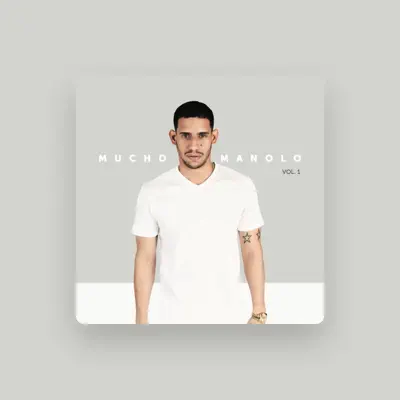 Listen to Mucho Manolo, watch music videos, read bio, see tour dates & more!