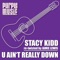 U Ain'T Really Down (Jamie Lewis Re-Twisted Mix) artwork