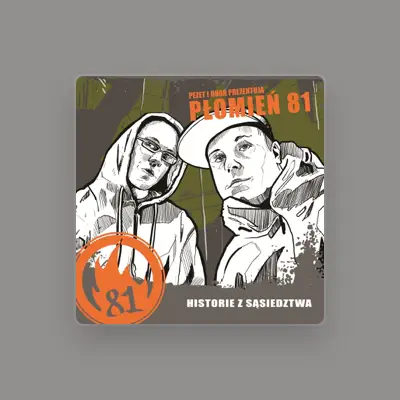 Listen to Płomień 81, watch music videos, read bio, see tour dates & more!