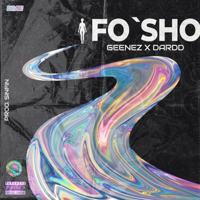 Fo'sho (feat. Dardd) - Single