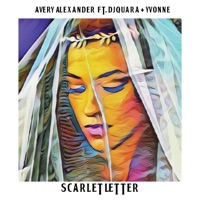 Scarlet Letter (feat. Djquara & Yvonne) - Single - Avery Alexander