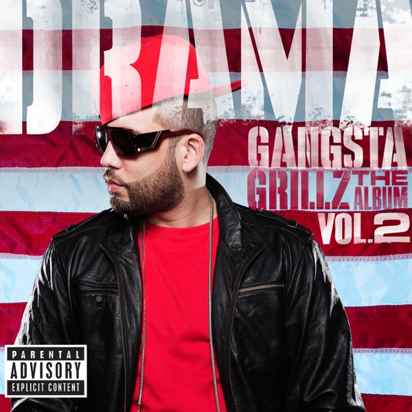 Gangsta Grillz: The Album, Vol. 2 - DJ Drama