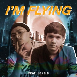 I'M FLYING (feat. LONG.D) J.R.P