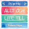 Prebens Pågar - Allt o Lite till