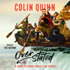 Overstated - Colin Quinn
