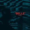 Bells - Single