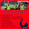 Suno Dya Singh