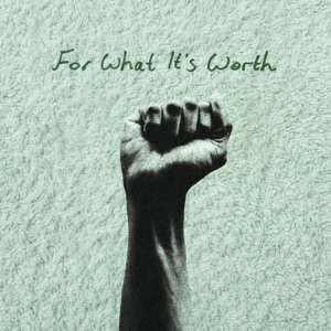 For What It's Worth - Single